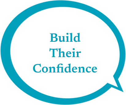 Build Their Confidence
