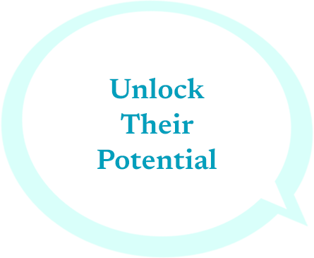 Unlock Their Potential
